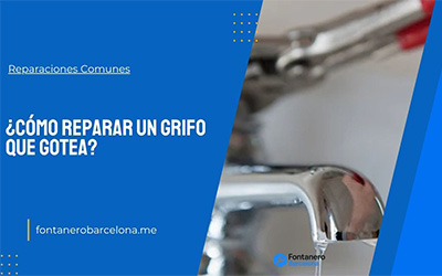 ¿Cómo reparar un grifo que gotea?